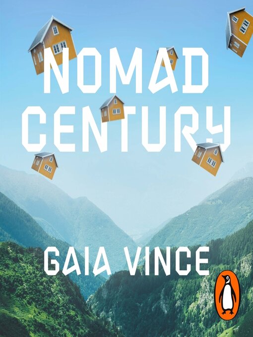 Title details for Nomad Century by Gaia Vince - Wait list
